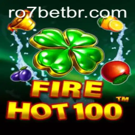 FireHot100: A Thrilling Adventure in the World of RO7.bet