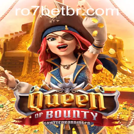 Discovering the Thrilling Adventure of QueenofBounty on RO7.bet